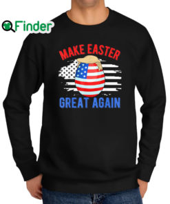 Top make Easter Great Again Trump Egg Hunt American Flag Sweatshirt