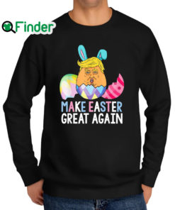 Top make Easter Great Again Trump Egg Hunt Sweatshirt