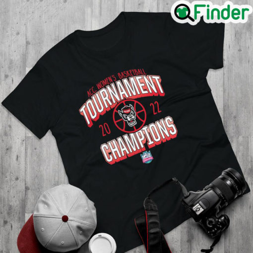 Top nC State Wolfpack 2022 ACC Womens Basketball Conference Tournament Champions T Shirt