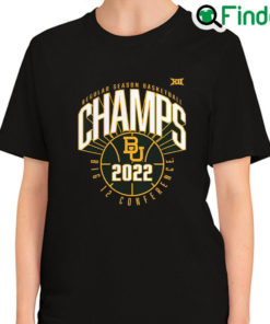 Top official Baylor Bears 2022 Big 12 Mens Basketball Regular Season Champions Shirt