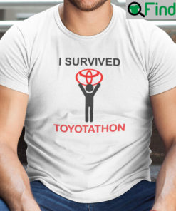 Toyotathon Shirt I Survived Toyotathon