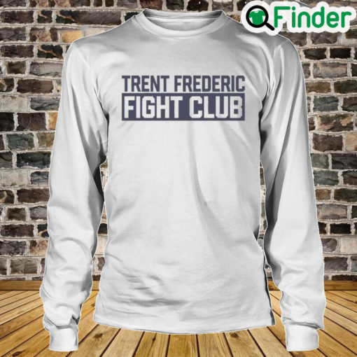 Trent Frederic Fight Club Long Sleeve