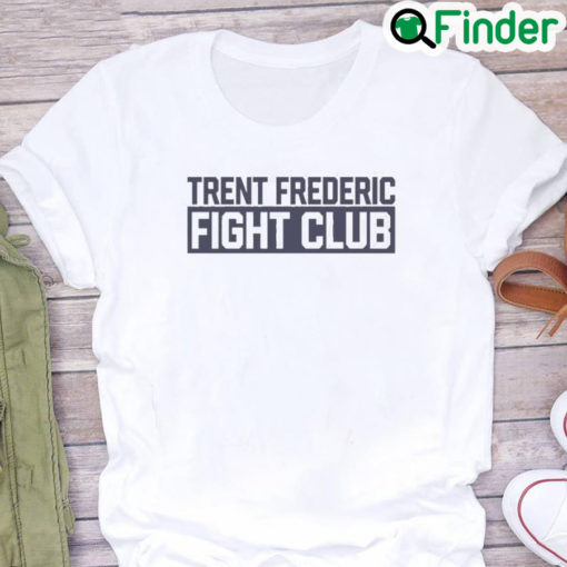 Trent Frederic Fight Club Shirt