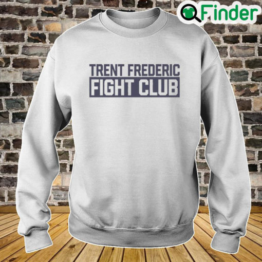 Trent Frederic Fight Club Sweatshirt