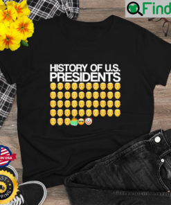 Trump Anti Biden Anti Obama Hi story Of U.S. Presidents Shirt