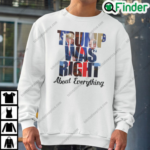 Trump Was Right About Everything SweatshirtTrump Handsake With Putin