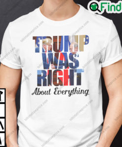 Trump Was Right About Everything T Shirt Trump Handsake With Putin