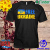 Ukraine Free Support Ukrainians Ukraine Flag Shirt