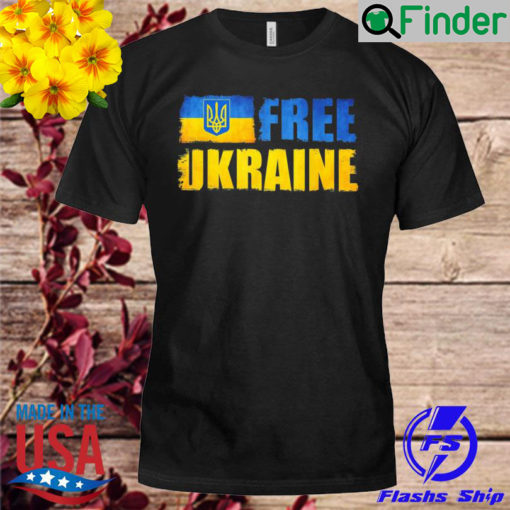 Ukraine Free Support Ukrainians Ukraine Flag Shirt