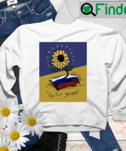 Ukraine Go Fuck Yourself Sunflower Sweatshirt