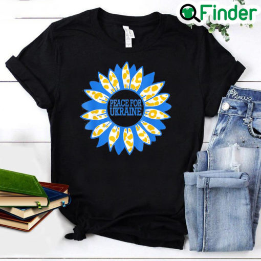 Ukraine Sunflower Stand with Ukraine Peace For Ukraine Peace Ukraine Shirt