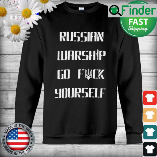 Ukraine answers Russian warship Sweatshirt