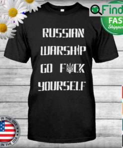 Ukraine answers Russian warship T shirt