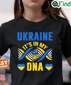 Ukraine its in my Dna Ukrainian Lover Ukrainian Flag T Shirt 1