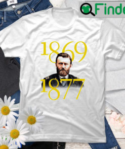 Ulysses S Grant Lincoln And Liberty Quote And Portrait T Shirt