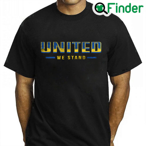 United We Stand With Ukraine Shirt