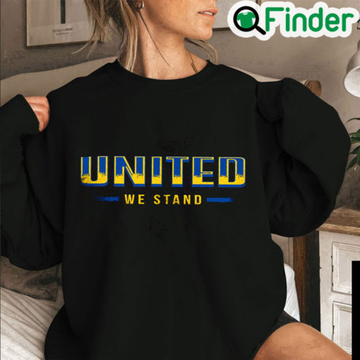 United We Stand With Ukraine Sweatshirt