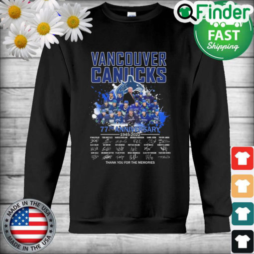 Vancouver Canucks 77th anniversary 1945 2022 thank you for the memories signatures sweatshirt