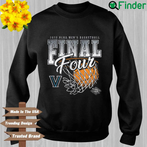 Villanova Wildcats 2022 Mens Basketball Final Four sweatshirt