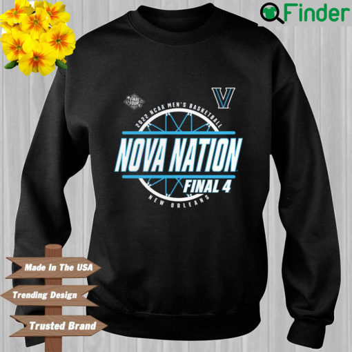 Villanova Wildcats 2022 NCAA Mens Basketball Nova Nation Final 4 New Orleans sweatshirt