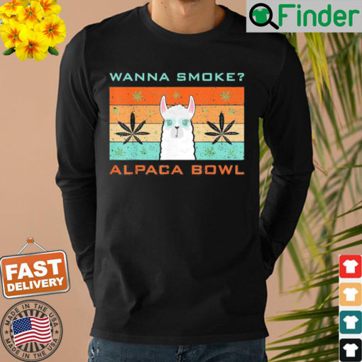 Wanna Smoke Alpaca Bowl Cannabis Weed Retro Sweatshirt