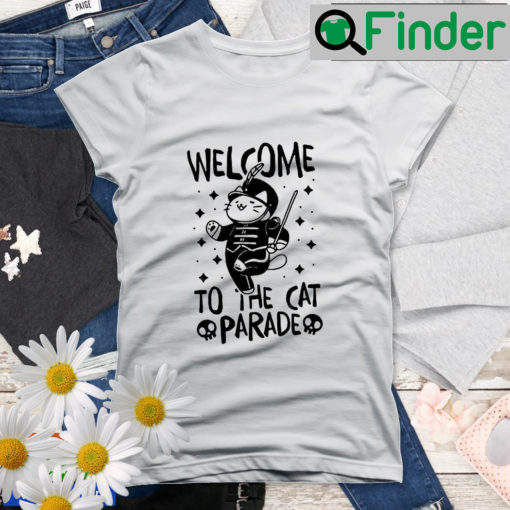 Welcome To The Cat Parade Shirt