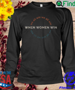 When Women Win We All Win Womens Sports Sweatshirt