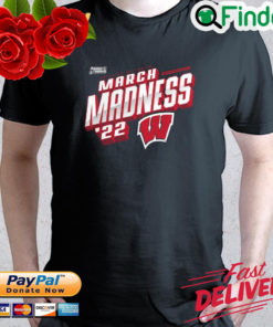 Wisconsin Badgers NCAA Division Mens basketball march madness 2022 T shirt