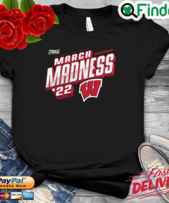 Wisconsin Badgers NCAA Division Mens basketball march madness 2022 shirt