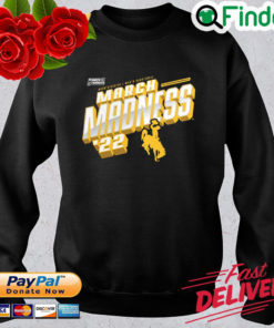 Wyoming Cowboys NCAA division mens basketball march madness 2022 sweatshirt