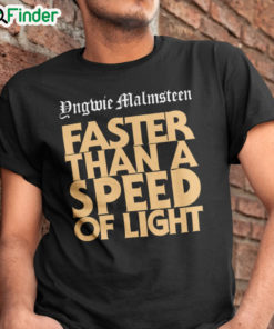 Yngwie Malmsteen Faster Than A Speed Of Light Shirt