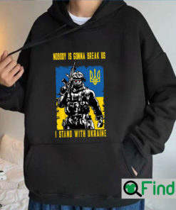 Zelensky Nobody Is Gonna Break Us Hoodie