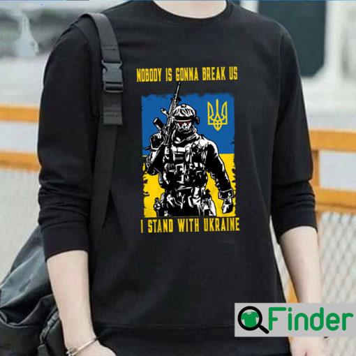 Zelensky Nobody Is Gonna Break Us Long Sleeve