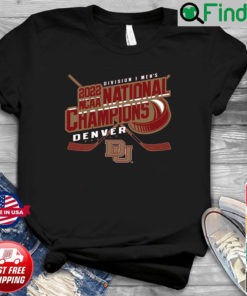 2022 NCAA Division I Mens National Champions Denver Hockey Shirt
