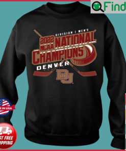 2022 NCAA Division I Mens National Champions Denver Hockey Sweatshirt