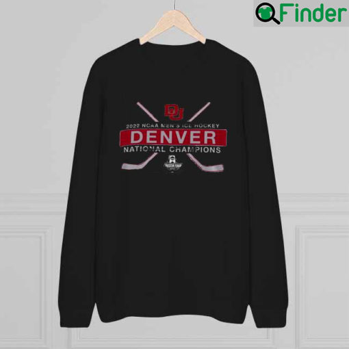 2022 NCAA Mens Ice Hockey National Champions Denver Sweatshirt