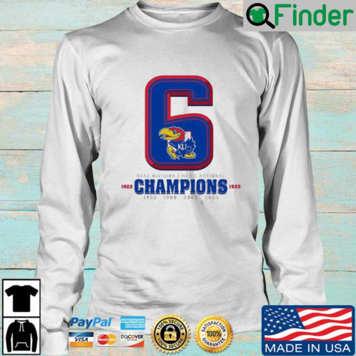 6 Kansas Jayhawks NCAA Division I Mens National 1022 1923 1952 1988 2008 2022 Champions sweatshirt