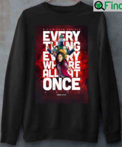 A Film From Daniels Everything Everywhere All At Once Movie Sweatshirt