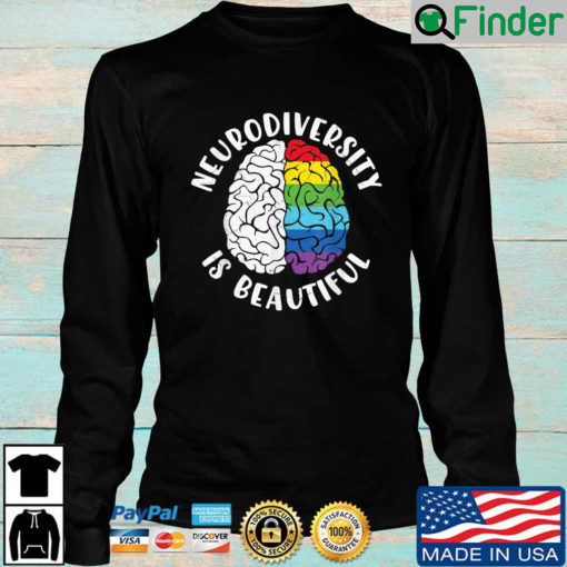 ADHD Autism Awareness Neurodiversity Is Beautiful Sweatshirt