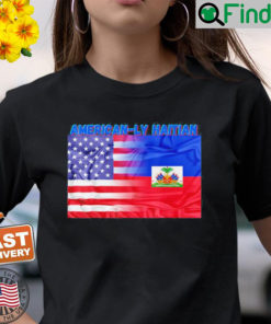 American ly Haitian T Shirt