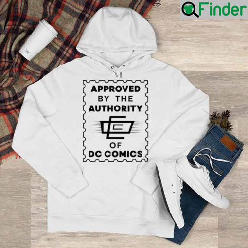 Approved By The Authority Of Dc Comics Shirt Bruno Redondo The Comics Authority Code Hoodie