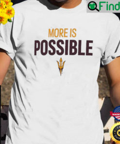 Arizona State Sun Devils More Is Possible Amplifier Shirt
