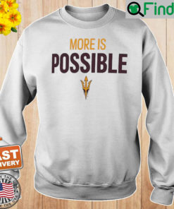 Arizona State Sun Devils More Is Possible Amplifier Sweatshirt