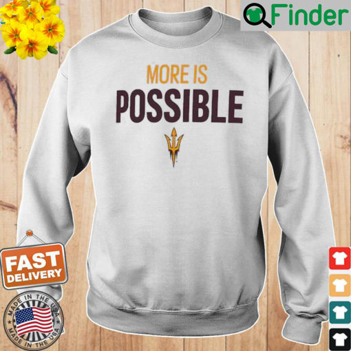 Arizona State Sun Devils More Is Possible Amplifier Sweatshirt