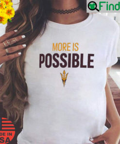 Arizona State Sun Devils More Is Possible Amplifier T Shirt