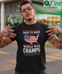 Back To Back World War Champs T Shirt