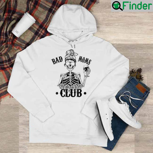 Bad Moms Club Skull Mom Funny Mom Mothers Day 2022 Hoodie