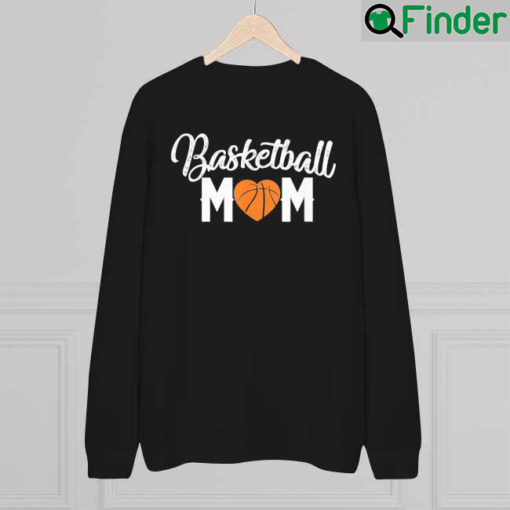 Basketball Mom Cute Heart Mothers Sweatshirt