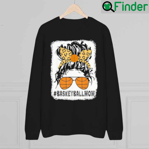 Basketball Mom basketball Mom Messy Bun Leopard Mothers Day Sweatshirt