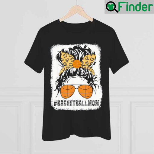 Basketball Mom basketball Mom Messy Bun Leopard Mothers Day T Shirt